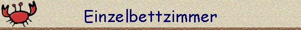 Einzelbettzimmer