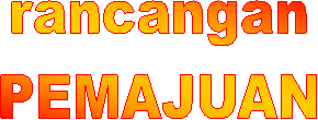 rancangan
PEMAJUAN