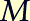 M