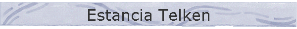 Estancia Telken