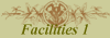 Facilities 1