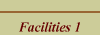 Facilities 1