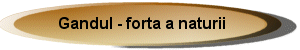 Gandul - Forta a naturii