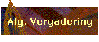 Alg. Vergadering