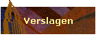 Verslagen