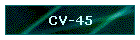 CV-45