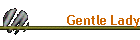 Gentle Lady