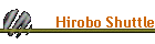 Hirobo Shuttle
