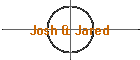 Josh & Jared