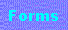 Forms
