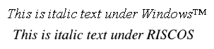 Comparison of italic text under Windows and RISCOS