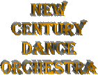 Click here to get to the New Century Dance Orchestra site