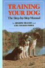 Training Your Dog: Step by Step Manual