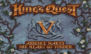 King's Quest V: Absence Makes the Heart Go Yonder title screen