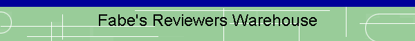 Fabe's Reviewers Warehouse