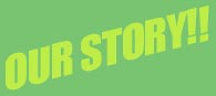 Our Story