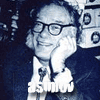 isaac asimov (b.1920 - d.1992)