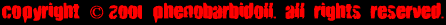 copyright � 2001 phenobarbidoll. all rights reserved. click to view terms of use.