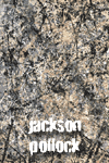 jackson pollock (b.1912 - d.1956)