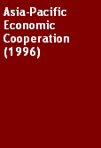 Text Box: Asia-Pacific Economic Cooperation (1996)