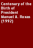 Text Box: Centenary of the Birth of President Manuel A. Roxas (1992)