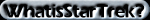 What is this thing called Star Trek?