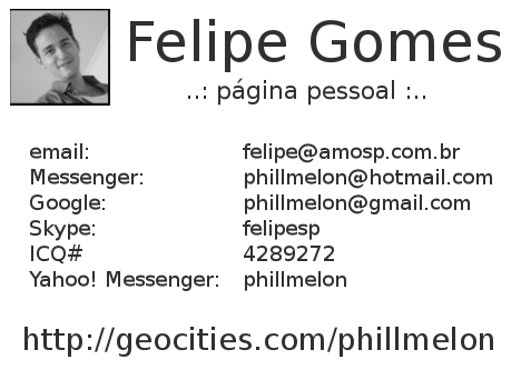 P�gina Pessoal do Felipe Gomes: endere�os de email.