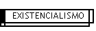 EXISTENCIALISMO