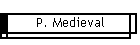 P. Medieval