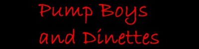 Pump Boys and Dinettes