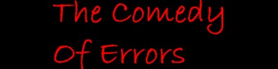 The Comedy of Errors