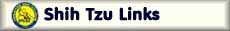 Great links to Shih Tzu sites and other doggy sites