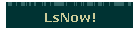 LsNow!