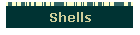 Shells