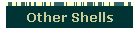 Other Shells