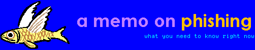 A Memo On Phishing: What You Need To Know Right Now