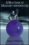 A New Look at Mercury Retrograde