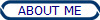 ABOUT ME