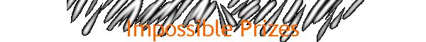 Impossible Prizes