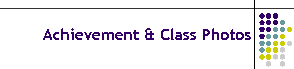 Achievement & Class Photos