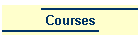 Courses