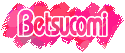 betsucomi