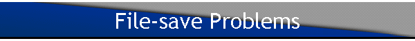 File-save Problems