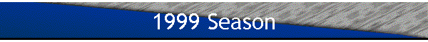 1999 Season