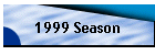 1999 Season