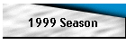 1999 Season