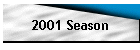 2001 Season