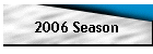 2006 Season