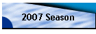 2007 Season