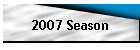 2007 Season